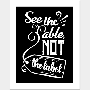 'See The Able Not The Label' Autism Awareness Shirt Posters and Art